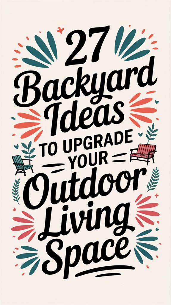 27 Backyard Ideas to Upgrade Your Outdoor Living Space 1 outdoor living upgrade ideas