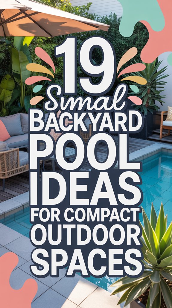 19 Small Backyard Pool Ideas for Compact Outdoor Spaces 1 compact backyard pool ideas